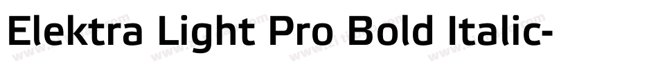 Elektra Light Pro Bold Italic字体转换